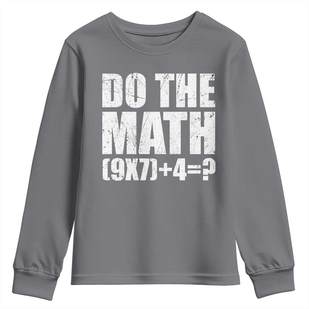 Do The Math 67 Meme Youth Sweatshirt Funny Six Seven Meme Brainrot Math Teacher TS10 Charcoal Print Your Wear