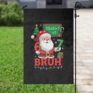 67 Teacher Christmas Garden Flag Santa Six Seven Meme Math Equation Bruh TS10 Print Your Wear