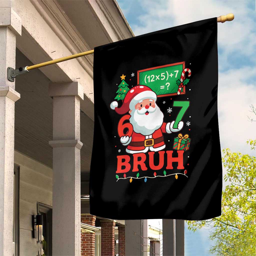 67 Teacher Christmas Garden Flag Santa Six Seven Meme Math Equation Bruh TS10 Print Your Wear