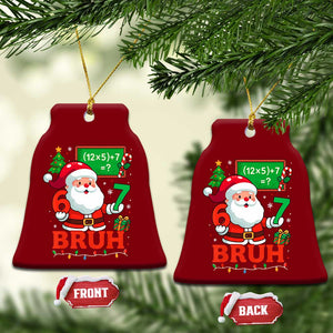 67 Teacher Christmas Ceramic Ornament Santa Six Seven Meme Math Equation Bruh TS10 Print Your Wear