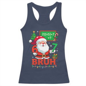 67 Teacher Christmas Racerback Tank Top Santa Six Seven Meme Math Equation Bruh TS10 Navy Print Your Wear