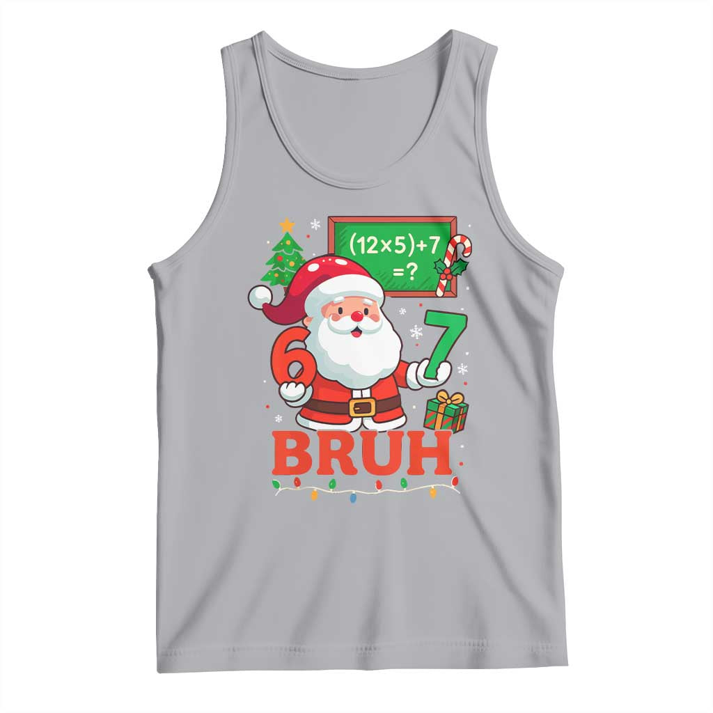67 Teacher Christmas Tank Top Santa Six Seven Meme Math Equation Bruh TS10 Athletic Heather Print Your Wear