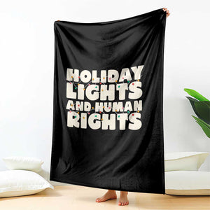 Holiday Lights Human Rights Christmas Throw Blanket TS10 Print Your Wear