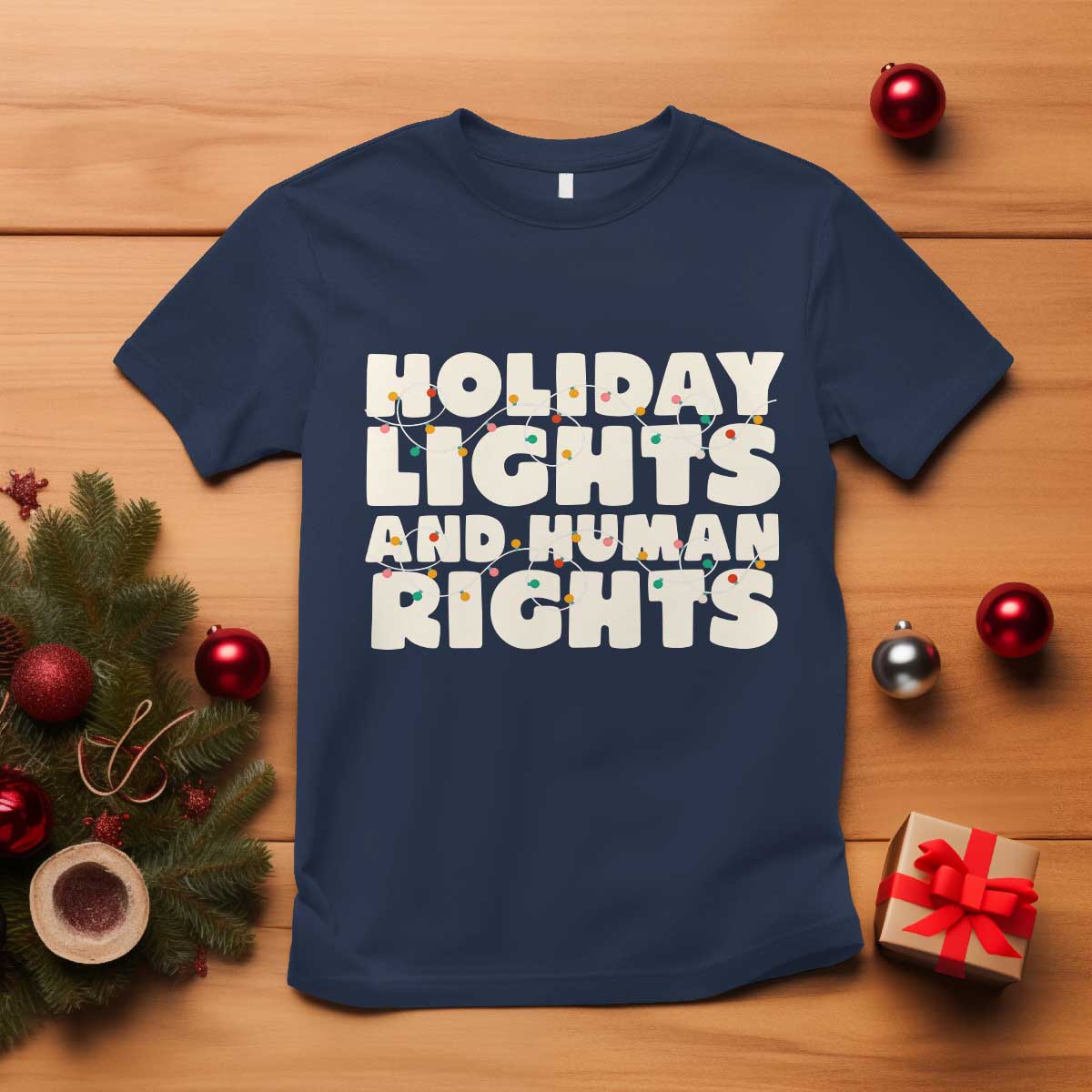 Holiday Lights Human Rights Christmas T Shirt TS10 Navy Print Your Wear
