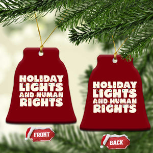Holiday Lights Human Rights Christmas Ceramic Ornament TS10 Print Your Wear