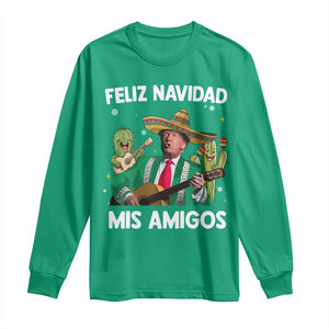 Mexico Christmas Trump Long Sleeve Shirt Feliz Navidad Mis Amigos Xmas Funny Trump Santa Ugly Christmas TS10 Irish Green Print Your Wear