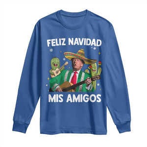 Mexico Christmas Trump Long Sleeve Shirt Feliz Navidad Mis Amigos Xmas Funny Trump Santa Ugly Christmas TS10 Royal Blue Print Your Wear