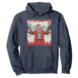 Christmas Trump Hoodie I'll Be Home For Christmas Daddy's Home TS10 Navy Print Your Wear