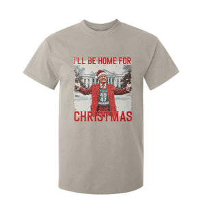 Christmas Trump T Shirt For Kid I'll Be Home For Christmas Daddy's Home TS10 Sand Print Your Wear