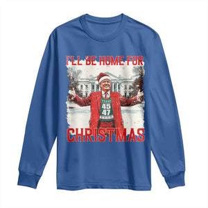 Christmas Trump Long Sleeve Shirt I'll Be Home For Christmas Daddy's Home TS10 Royal Blue Print Your Wear