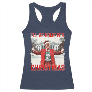 Christmas Trump Racerback Tank Top I'll Be Home For Christmas Daddy's Home TS10 Navy Print Your Wear