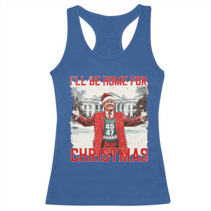 Christmas Trump Racerback Tank Top I'll Be Home For Christmas Daddy's Home TS10 Royal Blue Print Your Wear