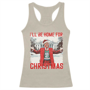 Christmas Trump Racerback Tank Top I'll Be Home For Christmas Daddy's Home TS10 Sand Print Your Wear