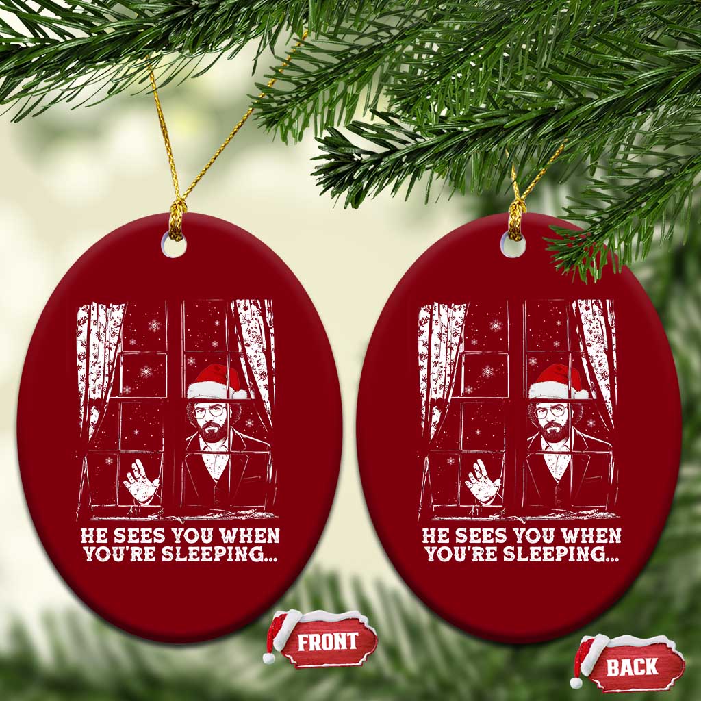 Stranger Christmas Ceramic Ornament Funny Murray He Sees You Vintage TS10 Print Your Wear