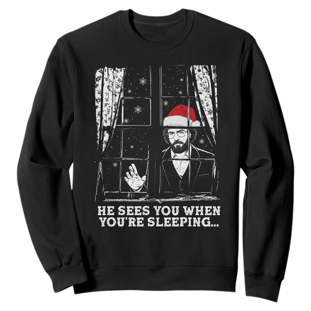 Stranger Christmas Sweatshirt Funny Murray He Sees You Vintage TS10 Black Print Your Wear