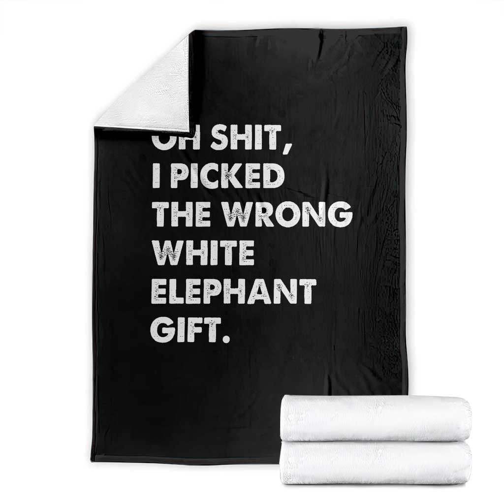 Oh Shit Funny White Elephant Gifts Throw Blanket TS10 Black Print Your Wear
