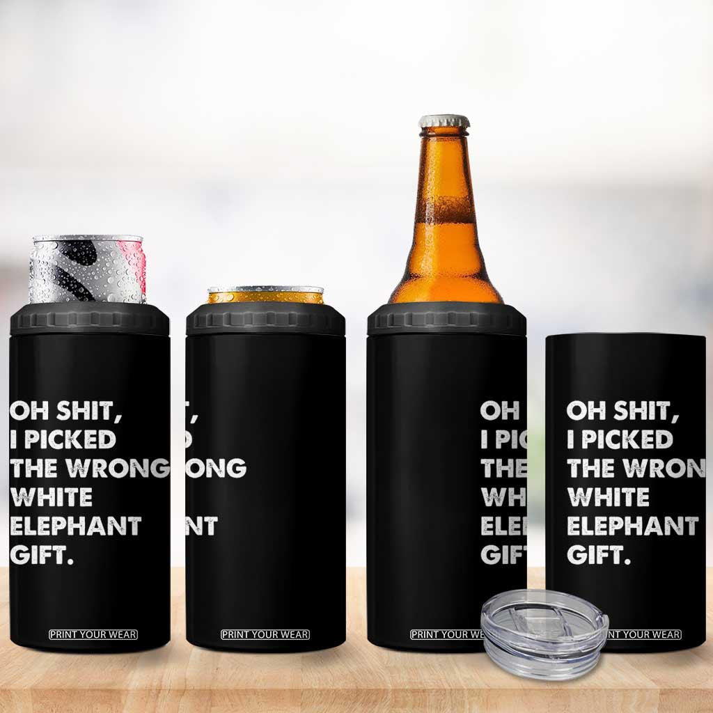 Oh Shit Funny White Elephant Gifts 4 in 1 Can Cooler Tumbler TS10 Print Your Wear