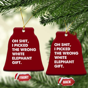 Oh Shit Funny White Elephant Gifts Ceramic Ornament TS10 Print Your Wear