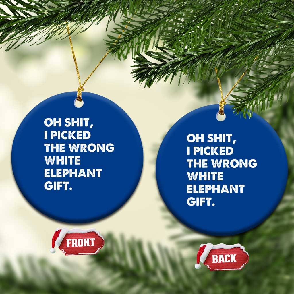 Oh Shit Funny White Elephant Gifts Ceramic Ornament TS10 1pc Blue Print Your Wear