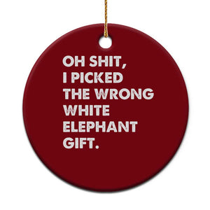 Oh Shit Funny White Elephant Gifts Ceramic Ornament TS10 1pc Red Print Your Wear