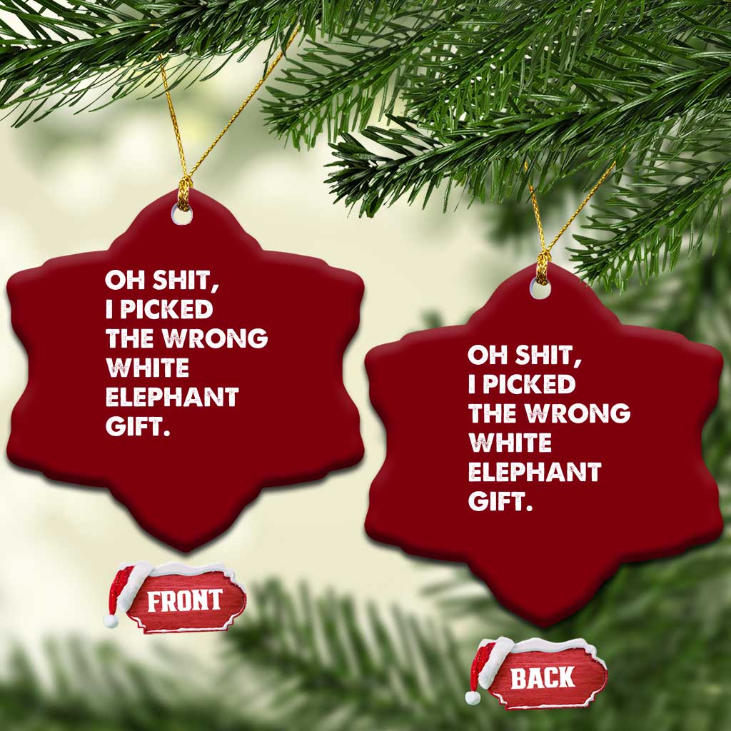 Oh Shit Funny White Elephant Gifts Ceramic Ornament TS10 Print Your Wear