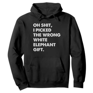 Oh Shit Funny White Elephant Gifts Hoodie TS10 Black Print Your Wear