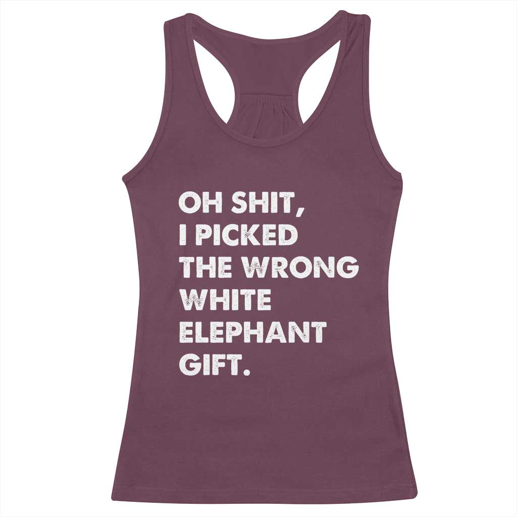Oh Shit Funny White Elephant Gifts Racerback Tank Top TS10 Maroon Print Your Wear