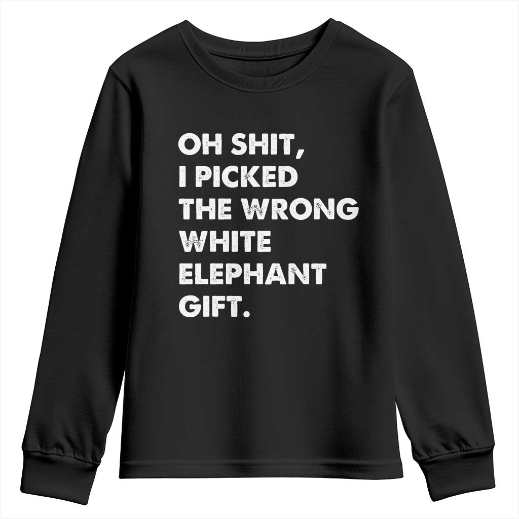Oh Shit Funny White Elephant Gifts Youth Sweatshirt TS10 Black Print Your Wear