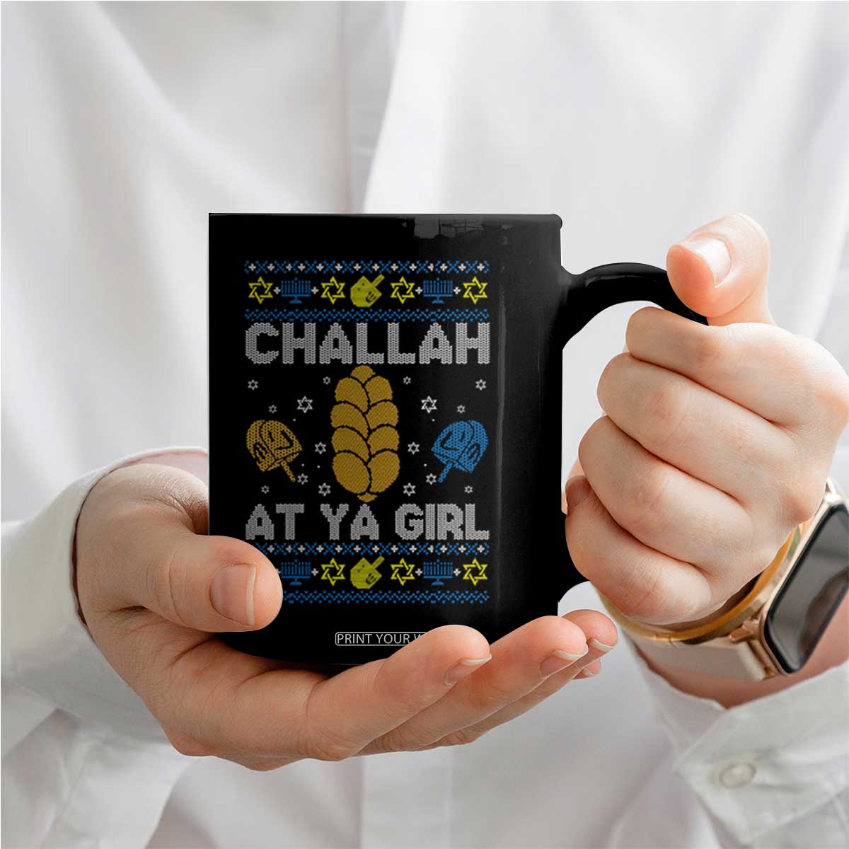 Funny Ugly Hanukkah Coffee Mug Challah At Ya Girl Matching TS10 Print Your Wear