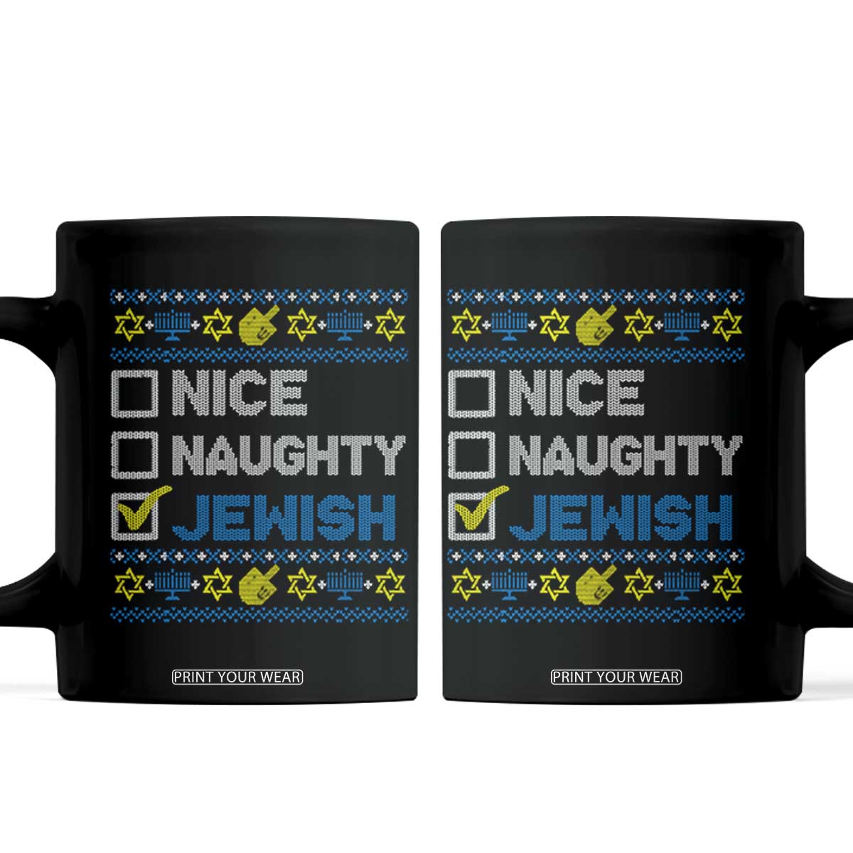 Nice Naughty Jewish Ugly Hanukkah Coffee Mug Chanukah Jew Gift TS10 Black Print Your Wear
