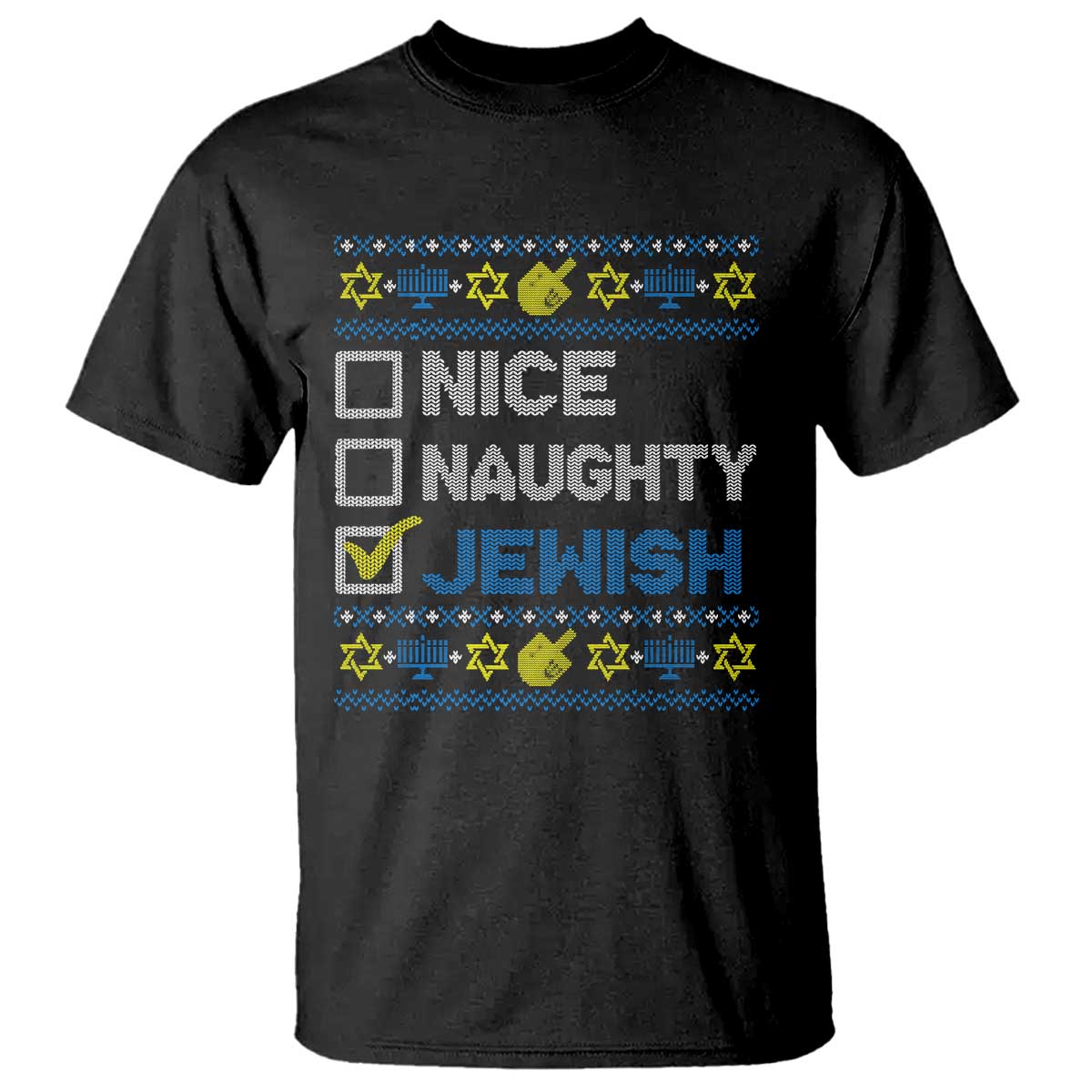 Nice Naughty Jewish Ugly Hanukkah T Shirt Chanukah Jew Gift TS10 Black Print Your Wear