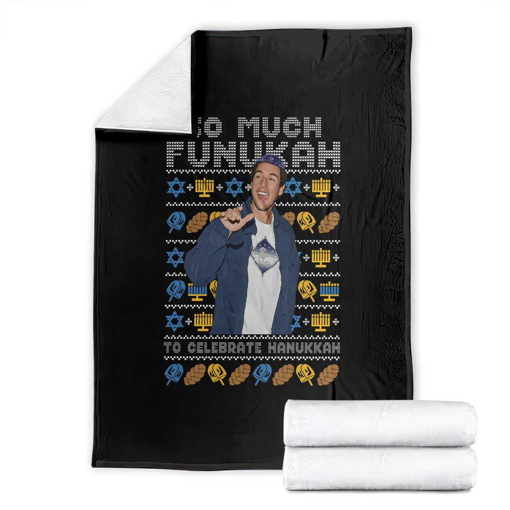 Funny Ugly Hanukkah Throw Blanket Sandler So Much Funukah To Celebrate Hanukkah TS10 Black Print Your Wear