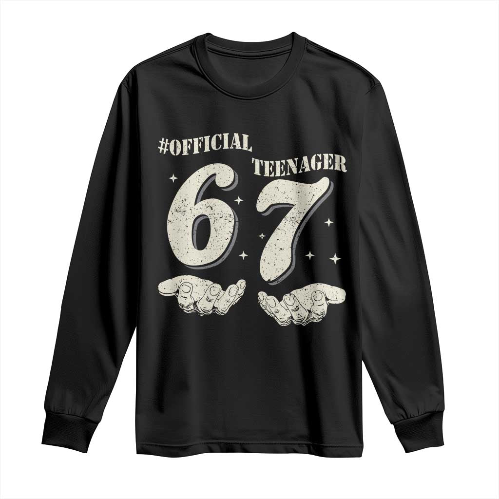 Funny 13th Birthday Official Teenager Long Sleeve Shirt Viral Meme Six Seven 6 7 Hands 13 Years Old Boys Kids TS10 Black Print Your Wear