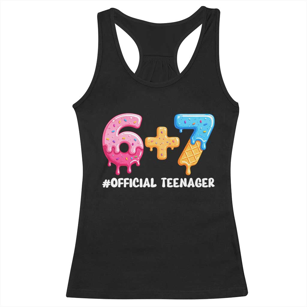 Funny 67 13th Birthday Official Teenager Racerback Tank Top 6 7 Ice Cream Drip Meme Funny Six Seven 13 Years Old TS10 Black Print Your Wear