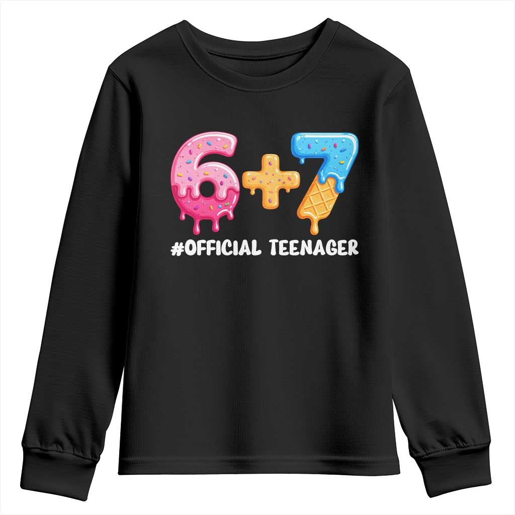 Funny 67 13th Birthday Official Teenager Youth Sweatshirt 6 7 Ice Cream Drip Meme Funny Six Seven 13 Years Old TS10 Black Print Your Wear