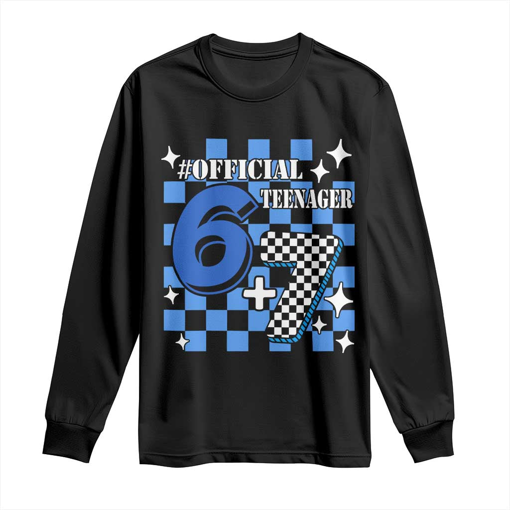 Funny 13th Birthday Official Teenager Long Sleeve Shirt 6+7 13 Year Old Boys Kids Checkered 67 Meme TS10 Black Print Your Wear