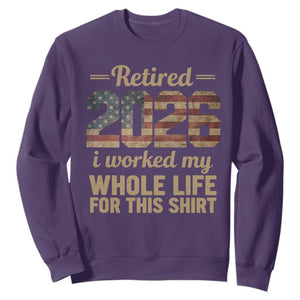 Retired 2026 Sweatshirt Vintage Retirement US Flag I Worked My Whole Life TS10 Purple Print Your Wear