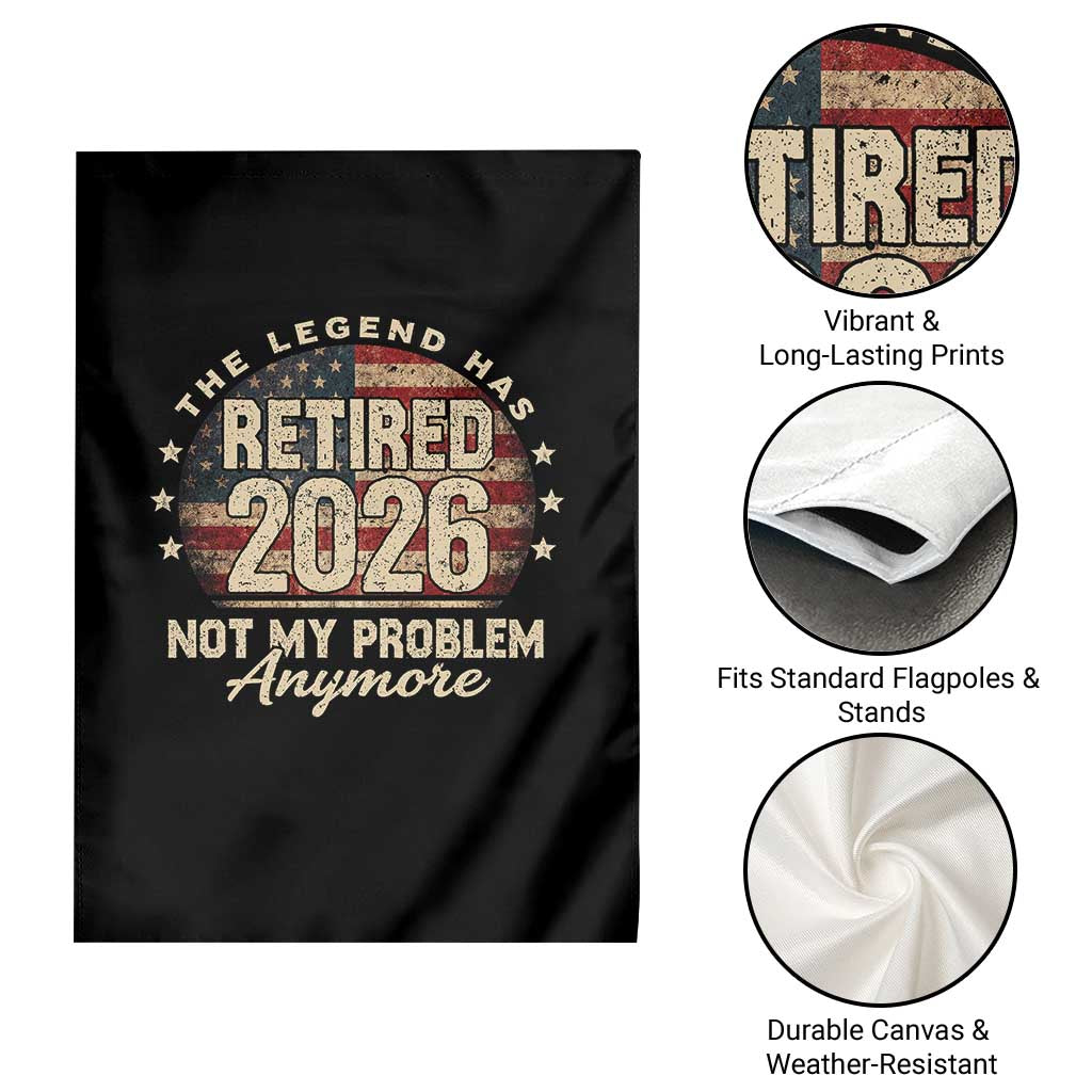 The Legend Has Retired 2026 Garden Flag Funny Retirement USA Flag TS10 Print Your Wear
