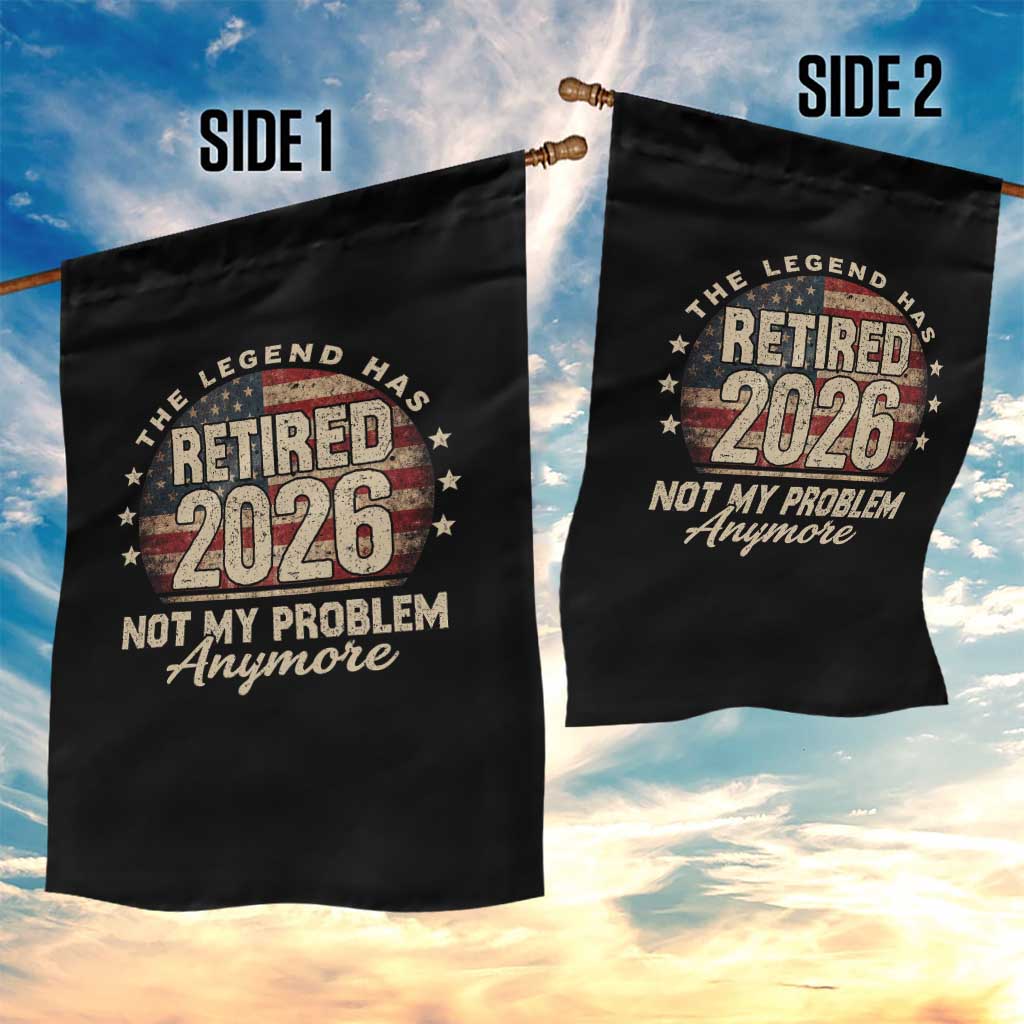 The Legend Has Retired 2026 Garden Flag Funny Retirement USA Flag TS10 Print Your Wear