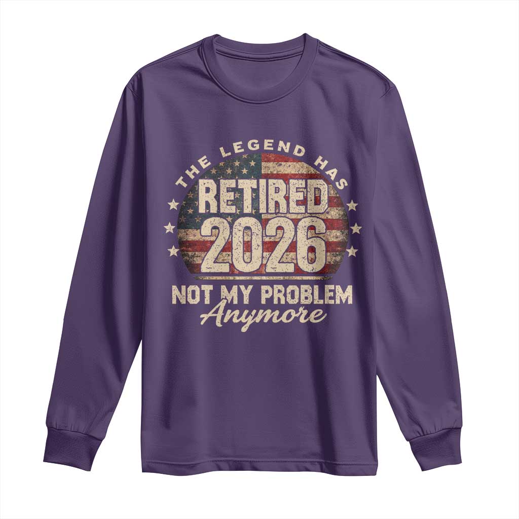 The Legend Has Retired 2026 Long Sleeve Shirt Funny Retirement USA Flag TS10 Purple Print Your Wear