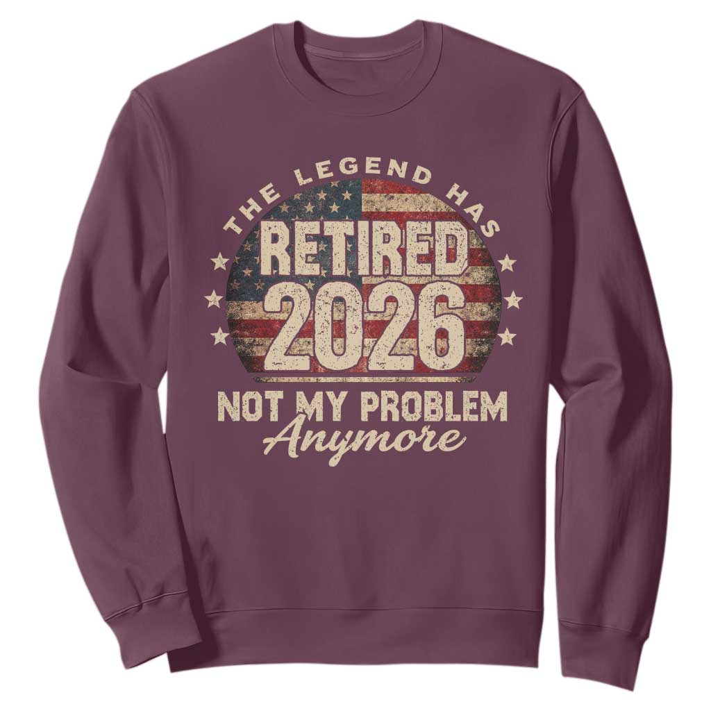 The Legend Has Retired 2026 Sweatshirt Funny Retirement USA Flag TS10 Maroon Print Your Wear