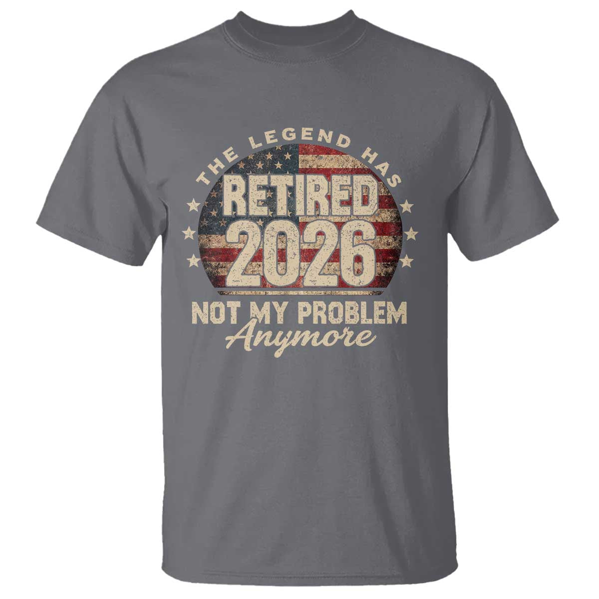 The Legend Has Retired 2026 T Shirt Funny Retirement USA Flag TS10 Charcoal Print Your Wear