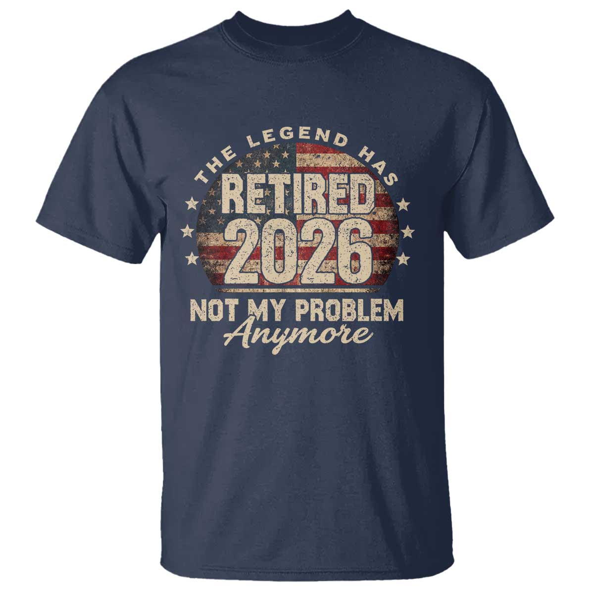 The Legend Has Retired 2026 T Shirt Funny Retirement USA Flag TS10 Navy Print Your Wear