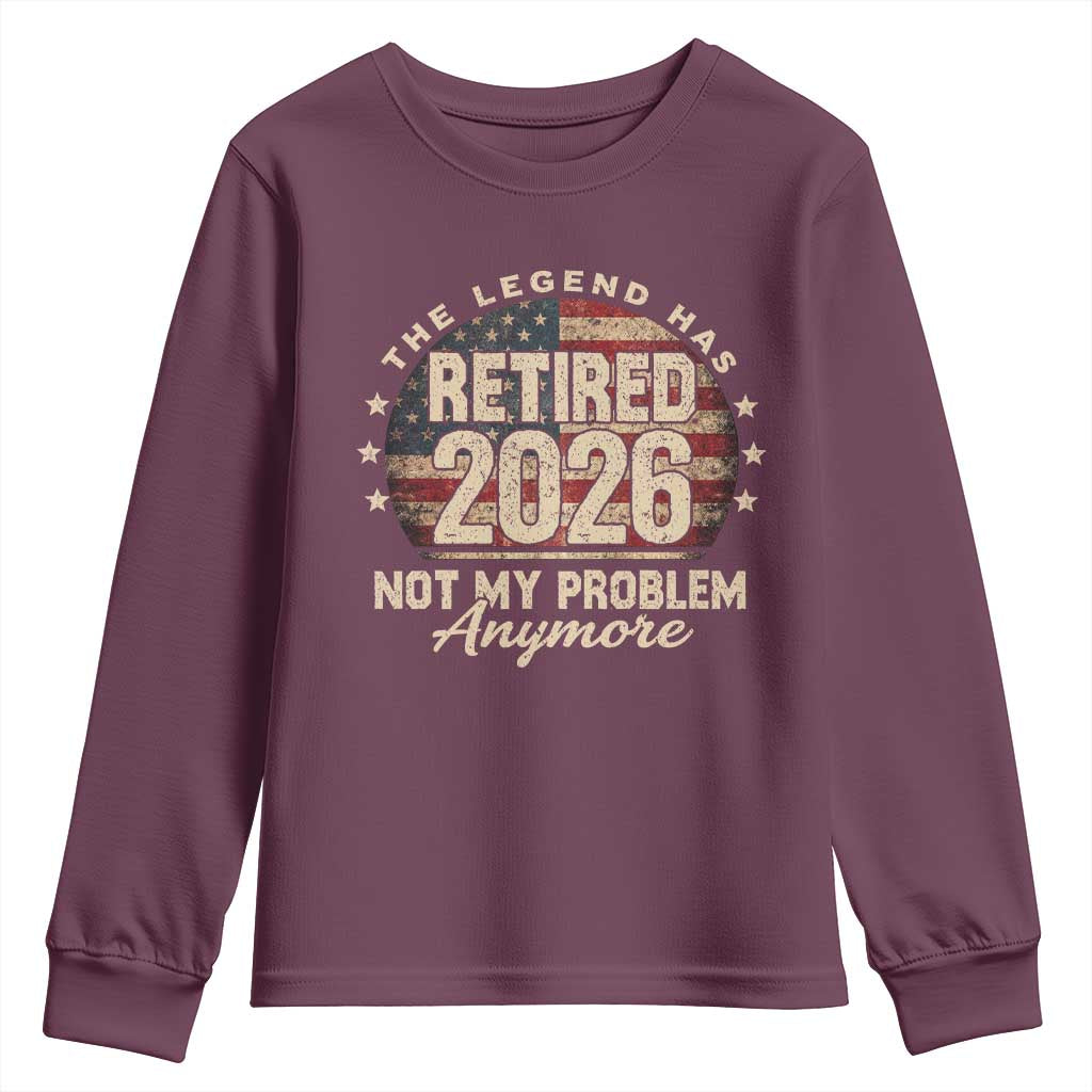 The Legend Has Retired 2026 Youth Sweatshirt Funny Retirement USA Flag TS10 Maroon Print Your Wear