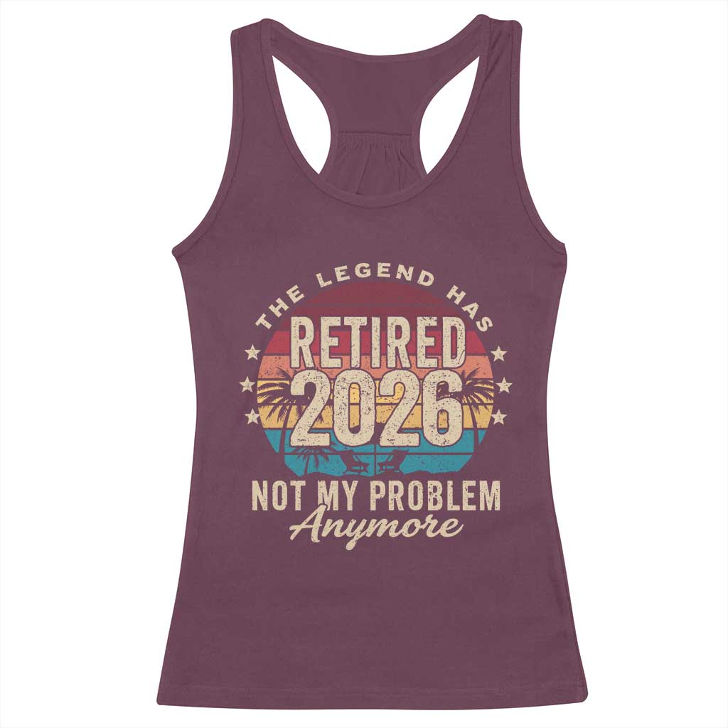 The Legend Has Retired 2026 Racerback Tank Top Retro Funny Retirement TS10 Maroon Print Your Wear
