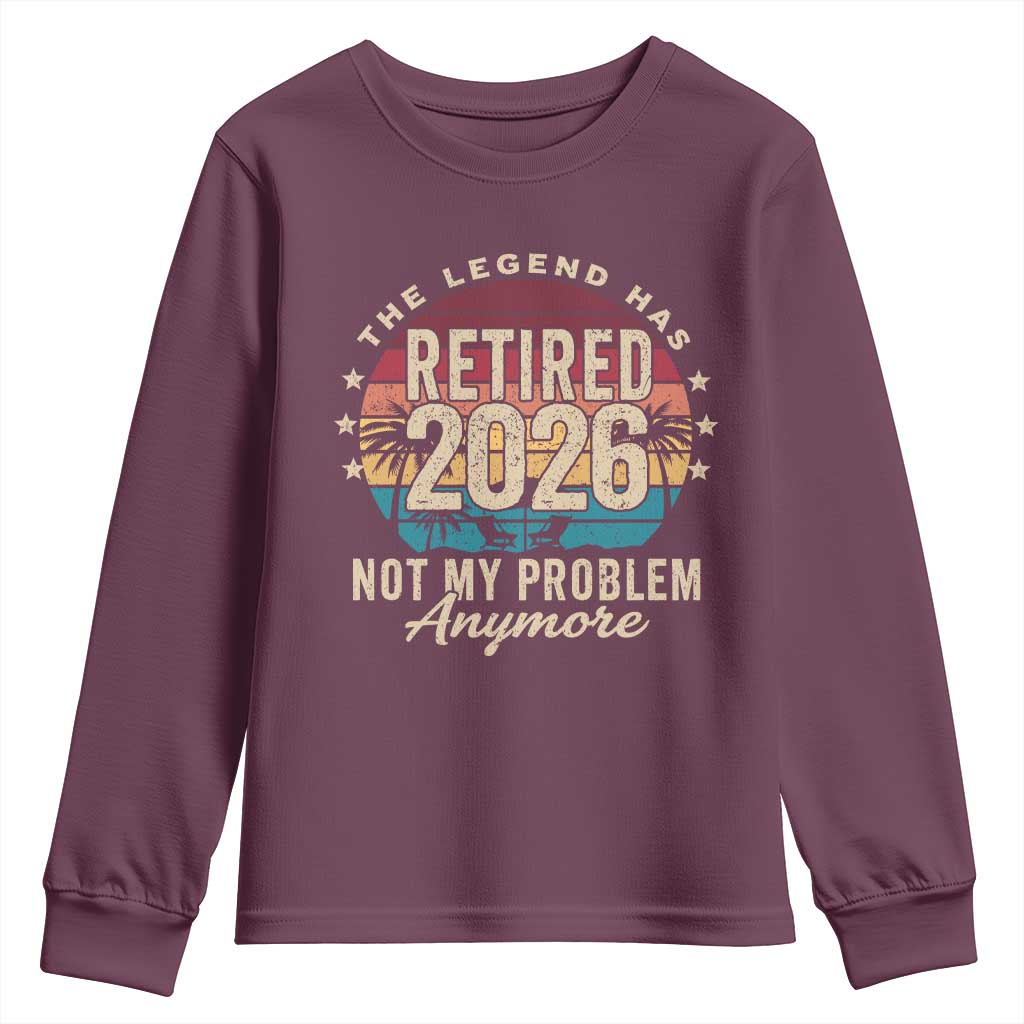 The Legend Has Retired 2026 Youth Sweatshirt Retro Funny Retirement TS10 Maroon Print Your Wear