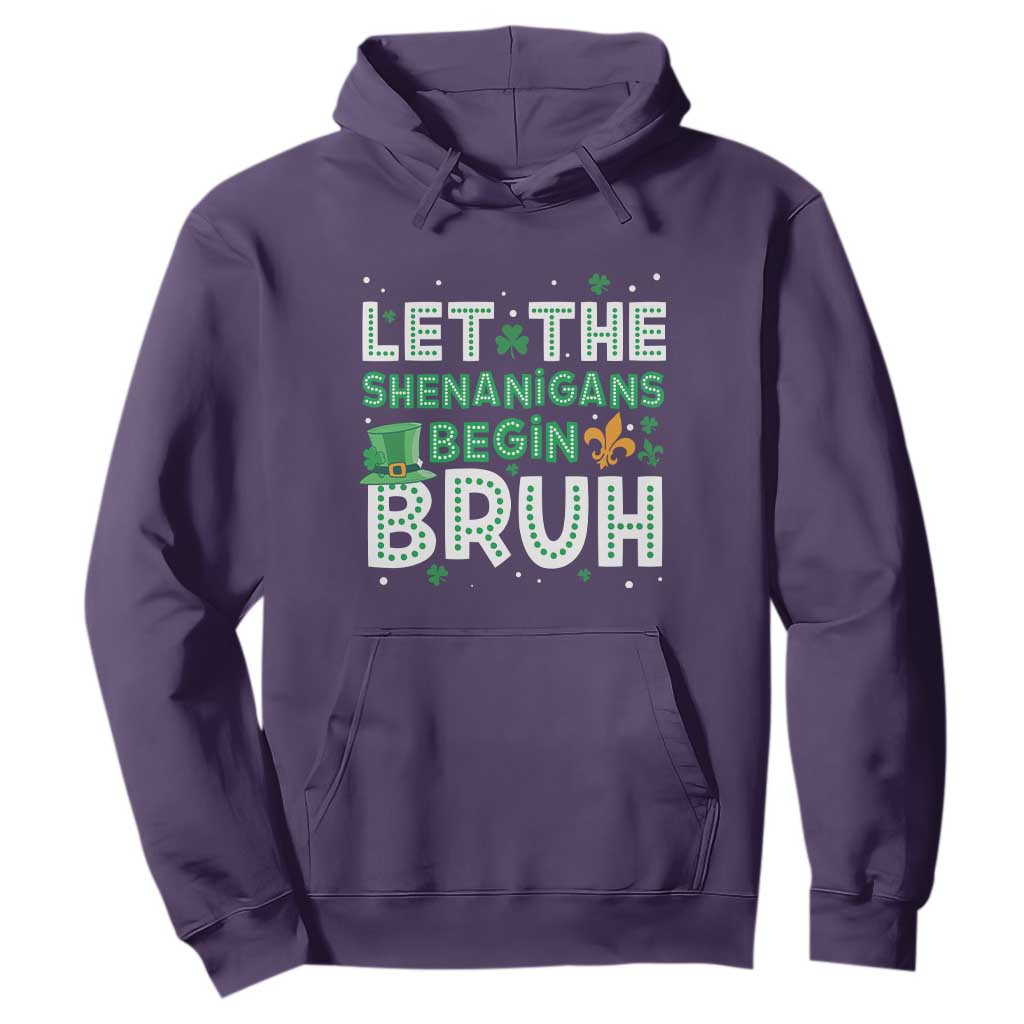 Let The Shenanigans Begin Bruh Funny St. Patricks Day Hoodie TS10 Purple Print Your Wear