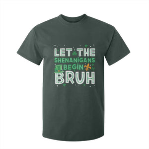 Let The Shenanigans Begin Bruh Funny St. Patricks Day T Shirt For Kid TS10 Dark Forest Green Print Your Wear