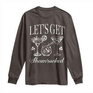 St Patricks Day Cocktail Long Sleeve Shirt Lets Get Shamrocked TS10 Dark Chocolate Print Your Wear