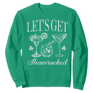 St Patricks Day Cocktail Sweatshirt Lets Get Shamrocked TS10 Irish Green Print Your Wear
